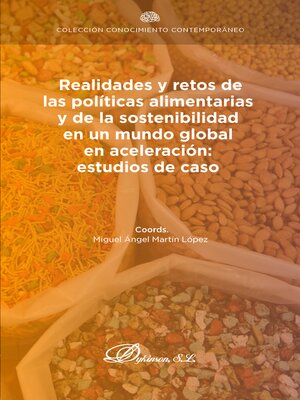 cover image of Realidades y retos de las políticas alimentarias y de la sostenibilidad en un mundo global en aceleración